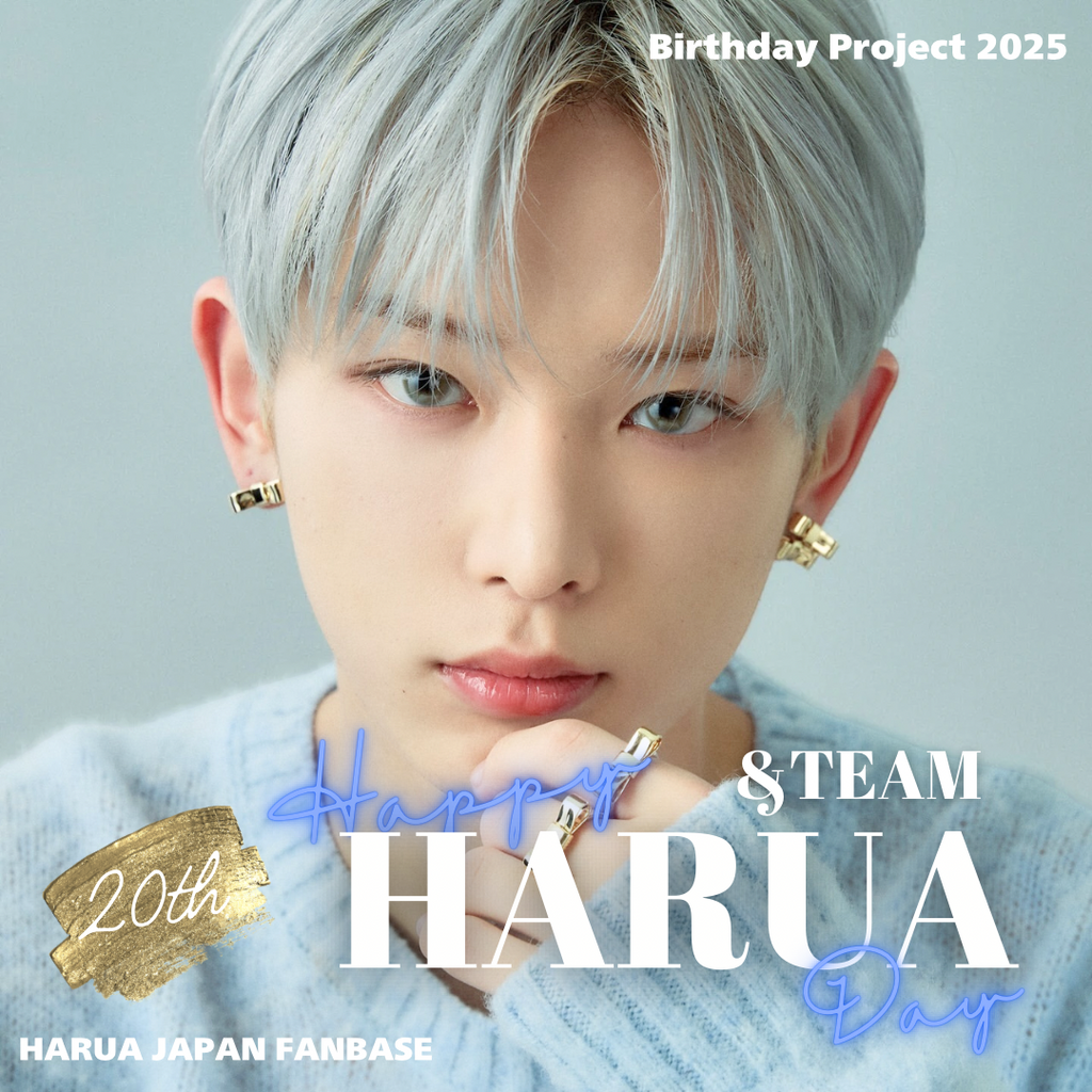 ＆Team Harua Senil项目🎂（Harua生日Project2025） – センイル